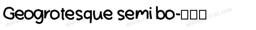 Geogrotesque semi bo字体转换